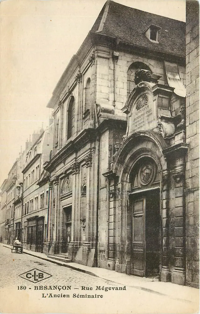 Besançon — Das Alte Seminar — Rue Mégevand — C.L.B. Nr. 180 - Vorderseite