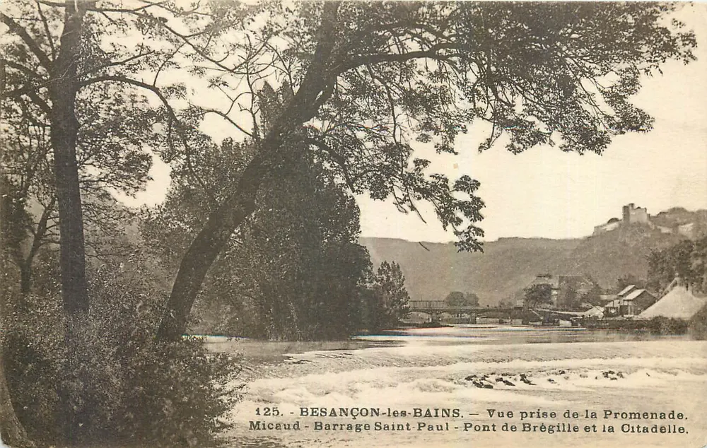 Besançon-les-Bains — Vue prise de la Promenade — Barrage Saint-Paul, Pont de Brégille et la Citadelle — Micaud — n° 125 - Recto