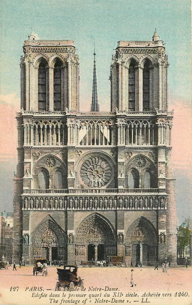 Paris — A fachada da Catedral de Notre-Dame — Construída no primeiro quartil do século XII. Concluída em torno de 1240. — LL. - Frente