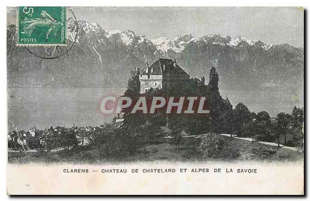 Clarens — Château de Chatelard et Alpes de la Savoie — éditeur non visible - Recto
