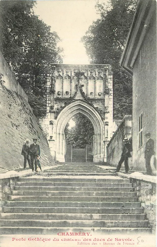 Chambéry — Gotische Pforte des Schlosses der Herzöge von Savoyen — Ausgabe der « Dames de France » - Vorderseite