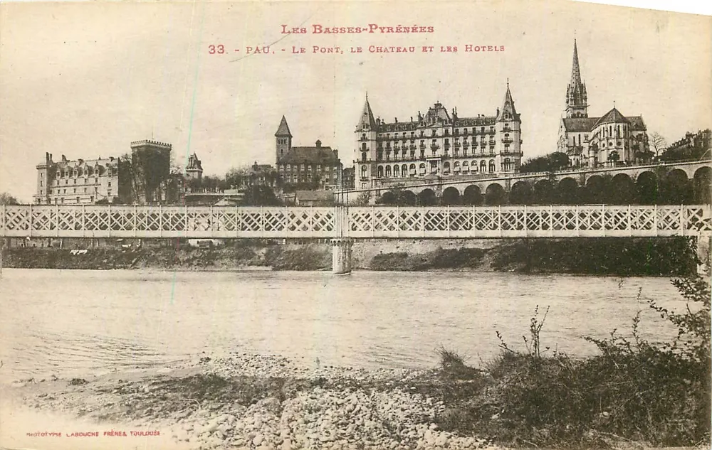 Pau - Der Brücke, Das Schloss und Die Hotels — Die Basses-Pyrénées — Phototype Labouche Frères, Toulouse - Vorderseite