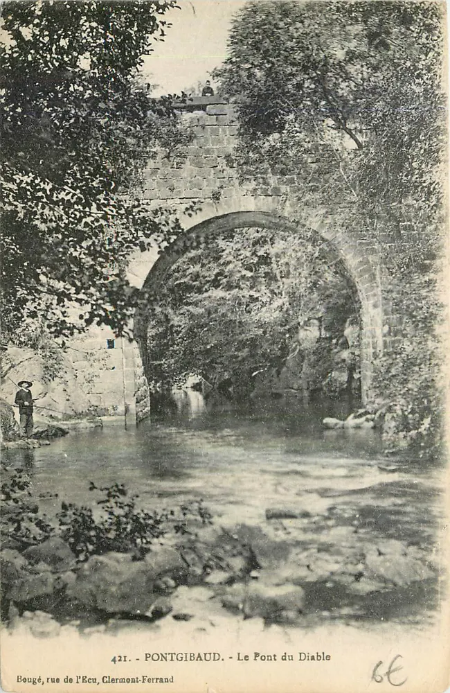 Ponte do Diabo — Pontgibaud — editor Bougé, rue de l’Ecu, Clermont-Ferrand, n°421 - Frente
