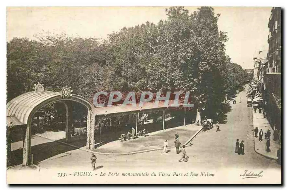 Vichy - Die monumentale Pforte des Alten Parks und Rue Wilson — Verlag Ideal, Nr. 355 - Vorderseite