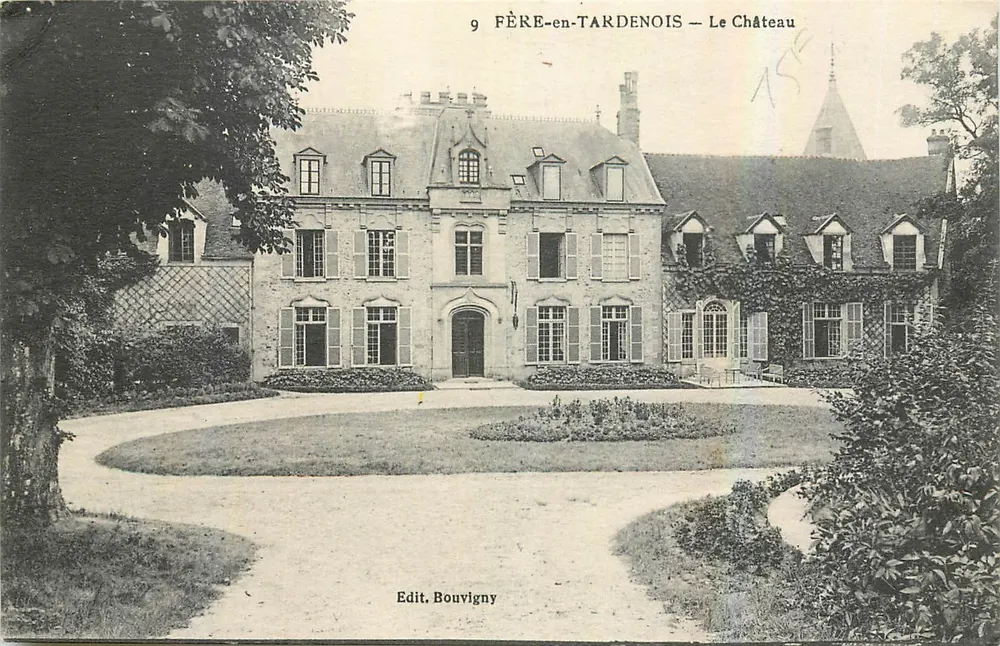 FÈRE-en-TARDENOIS — Ansicht des Schlosses — Verlag Bouvigny - Vorderseite