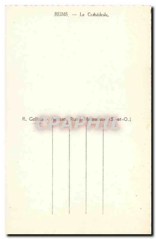 Reims — A Catedral — R. Callois, Rua L. Malmison (S.-et-O.) - Verso