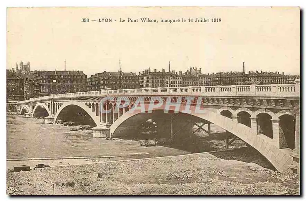LYON - Der Wilson-Brücke, eingeweiht am 14. Juli 1918 — Graphil, Nr. 398 - Vorderseite