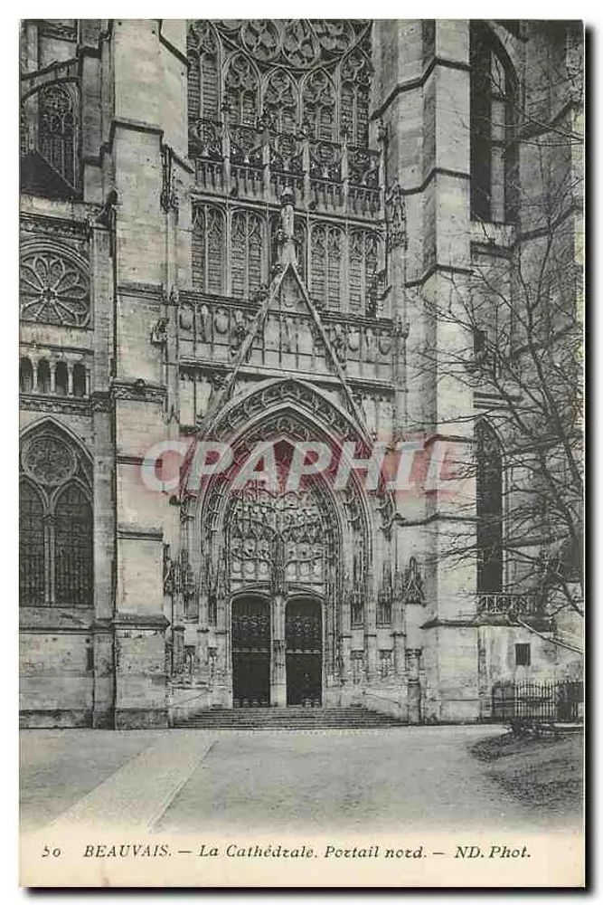 Beauvais — La Cathédrale. Portail nord. — ND. Phot. - Recto