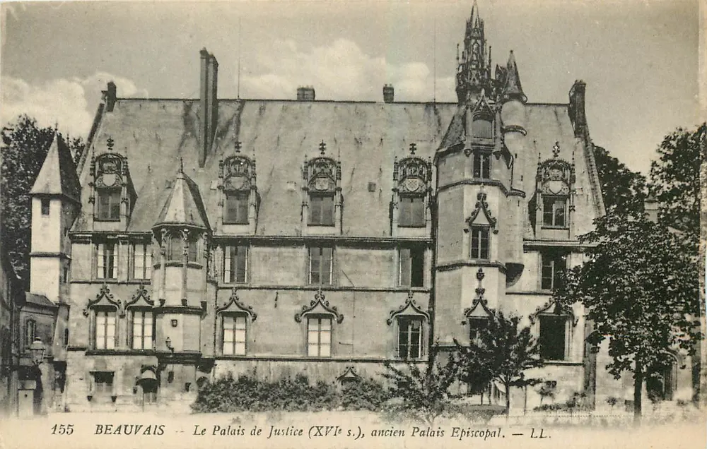 Beauvais — Das Palais de Justice (16. Jahrhundert), ehemaliges Episkopale Palais — LL. - Vorderseite