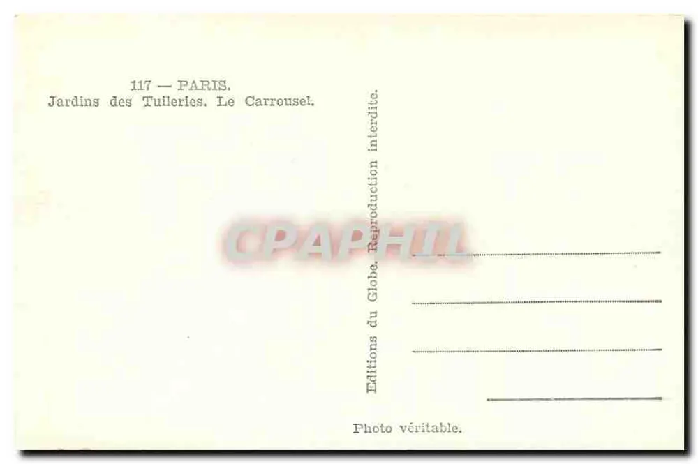 Paris — Jardins des Tuileries. Le Carrousel — Éditions du Globe, n° 117 - Verso