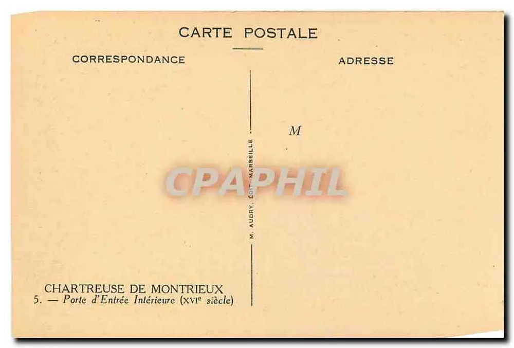 Chartreuse de Montrieux — Porte d'Entrée Intérieure (XVIe siècle) — M. Audry, Édit-Marbelle - Verso