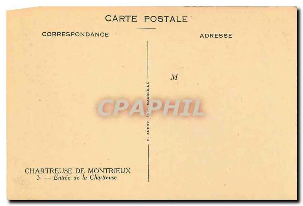 Chartreuse de Montrieux — Entrada da Chartreuse — M. Audry, edit. Marselha - Verso