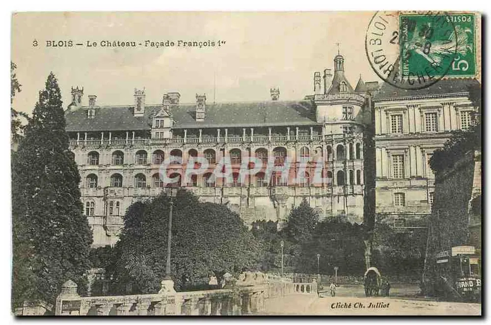 Blois — Le Château — Façade François 1er — Cliché Ch. Julliot - Recto