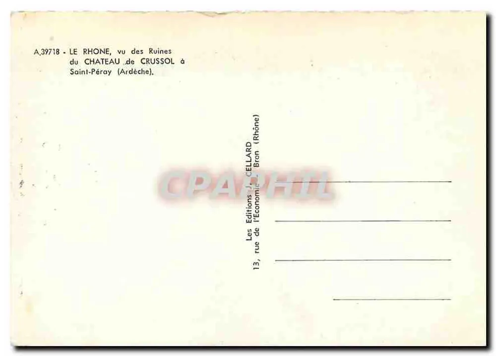 Der Rhône, von den Ruinen des Schlosses Crussol in Saint-Péray (Ardèche) aus gesehen — Les Éditions J. Cellard, 13, rue de l'Économie, Bron (Rhône) - Rückseite