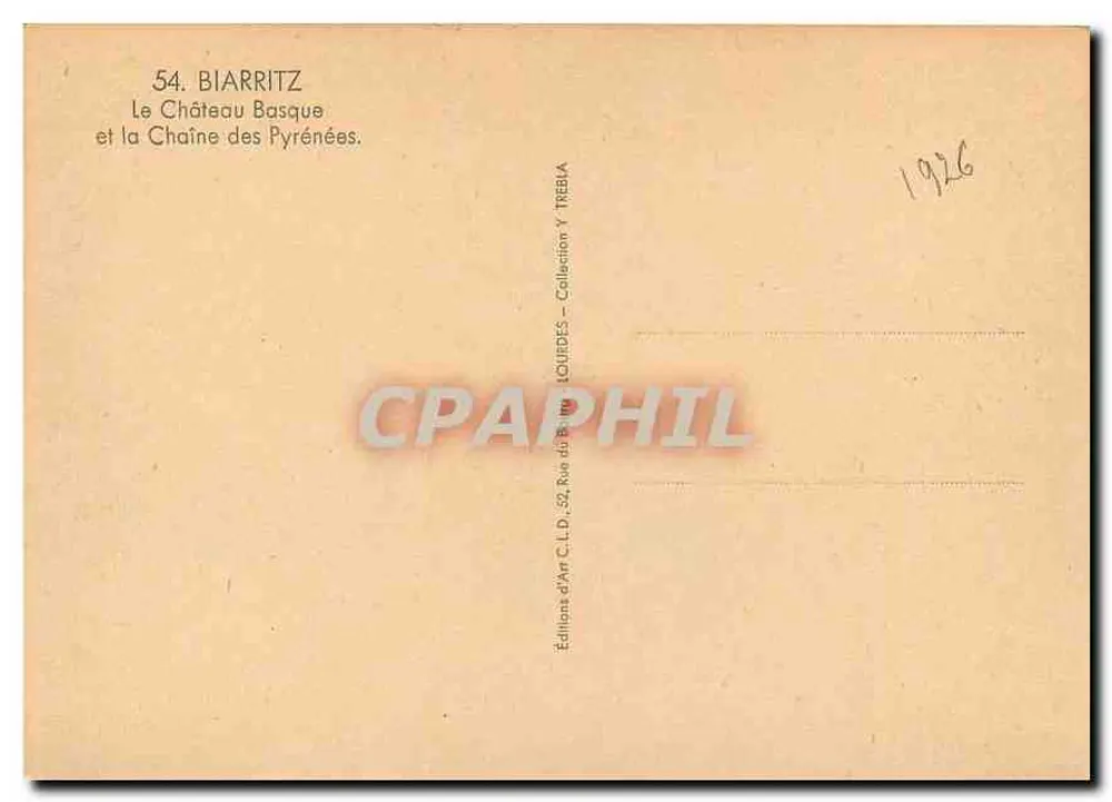Biarritz — O Castelo Basco e a Cadeia dos Pirineus — Éditions d'Art C.L.D., 52 Rue du Barry, Lourdes - Verso