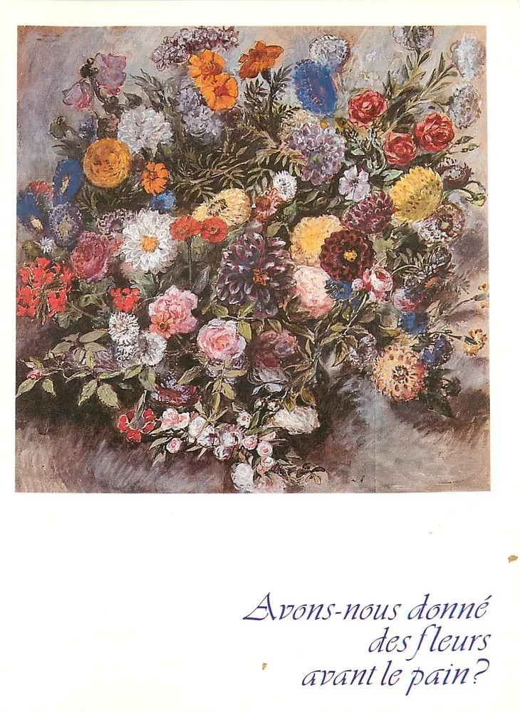 Bouquet de fleurs — Avons-nous donné des fleurs avant le pain ? — Édition et Promotion - Draeger Imp. - Recto