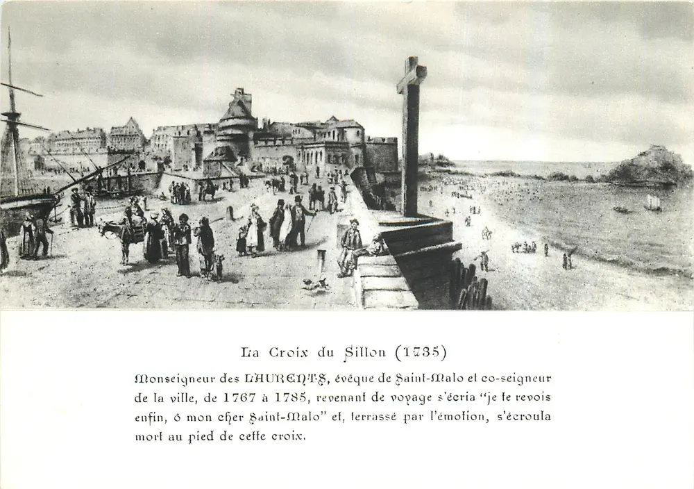 A Cruz do Sillon (1735) — Monseigneur des Lhurents, bispo de Saint-Malo e co-senhor da cidade, que faleceu ao pé dessa cruz ao retornar de viagem em 1785 — Éditions Guérin, Saint-Malo - Frente