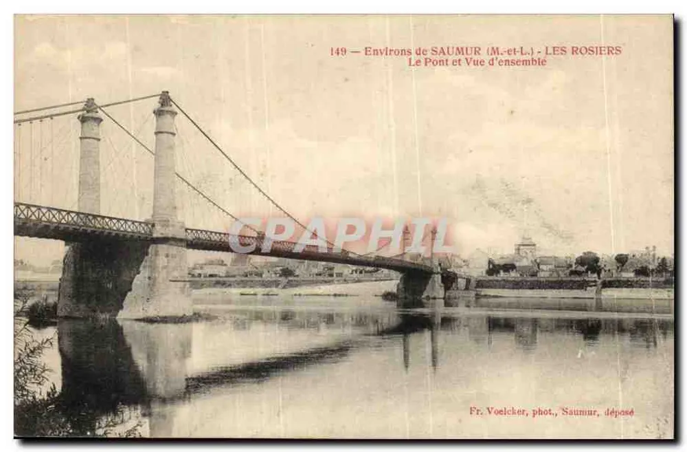 Pont à chaînes à Saumur — Les Rosiers — Fr. Voelcker, phot. Saumur, déposé - Recto