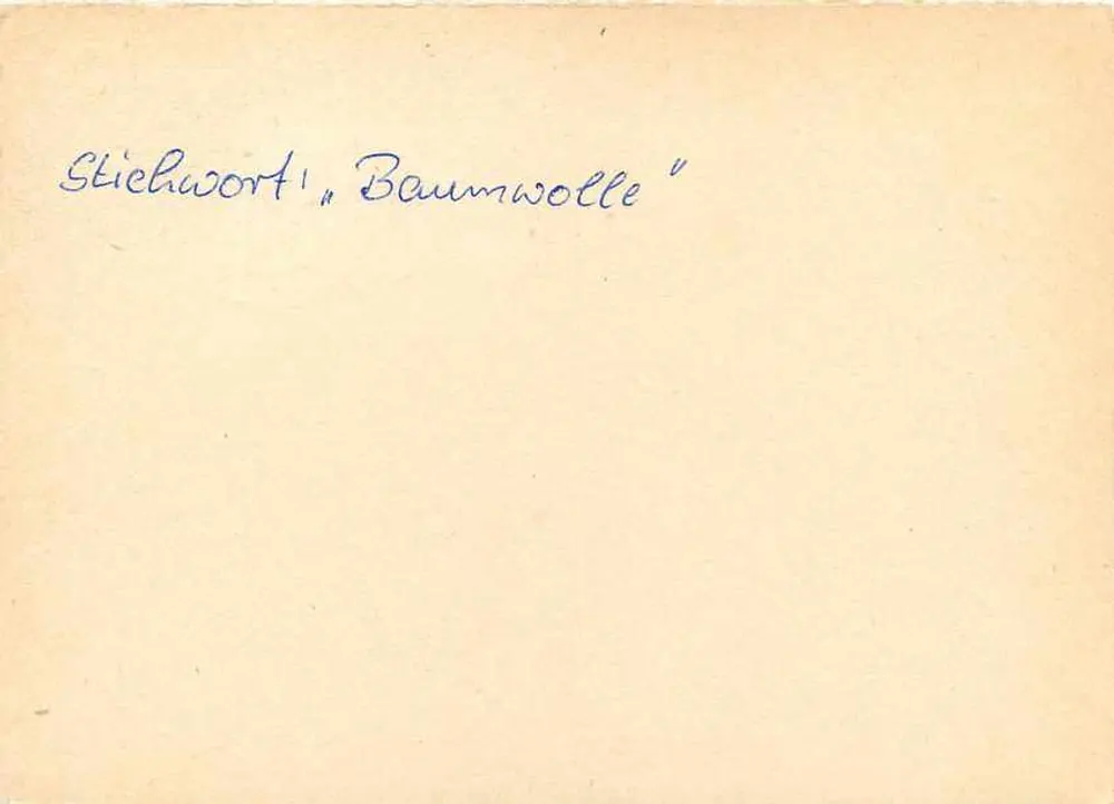 Stichwort 'Baumwolle' — Ansichtskarte aus der Deutschen Demokratischen Republik — Verlag III 18 165 Ag 400 - Rückseite