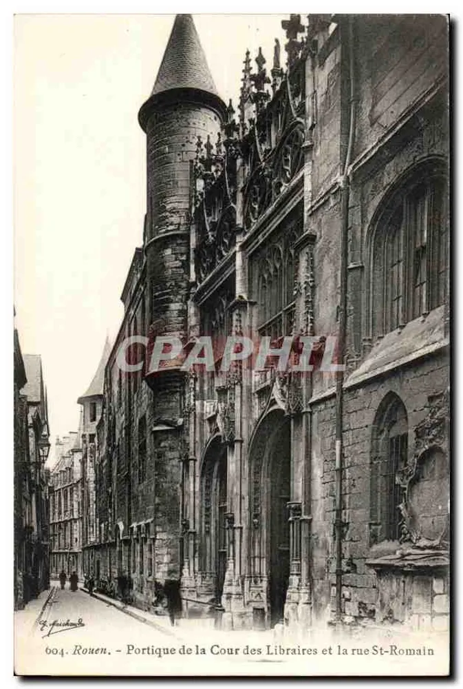 Rouen — Portikus der Cour des Libraires und Rue St-Romain — Verleger J. Faure, Nr. 604 - Vorderseite