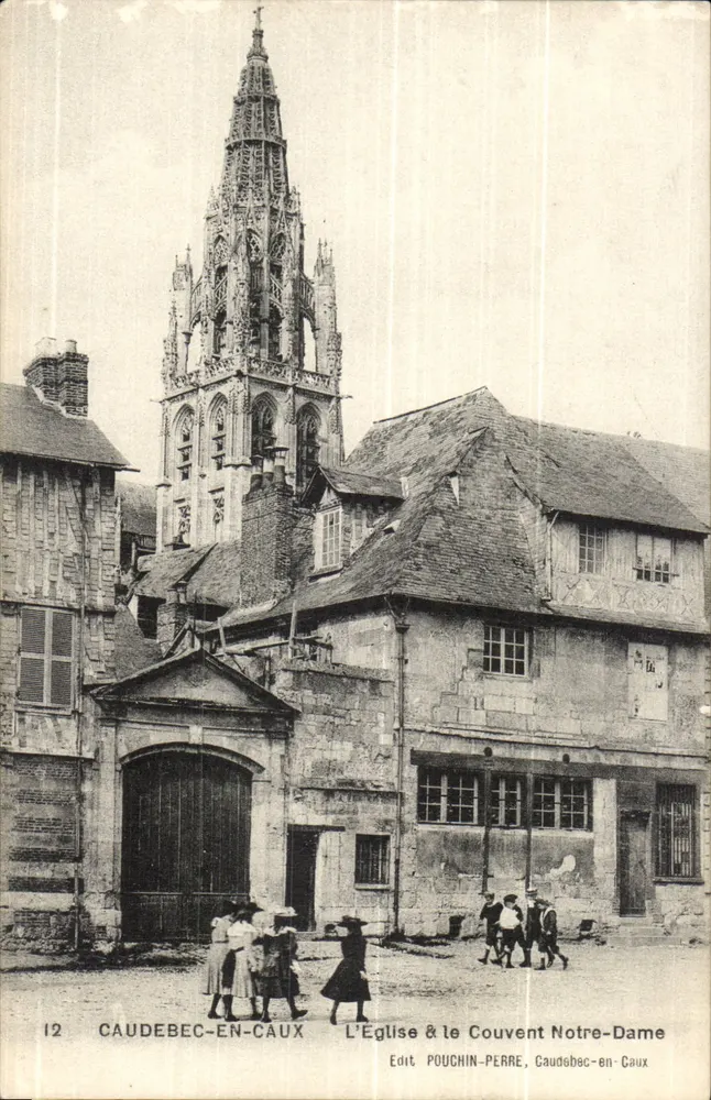 Caudebec-en-Caux — L'Église & le Couvent Notre-Dame — Edit. Pouchin-Perré - Recto