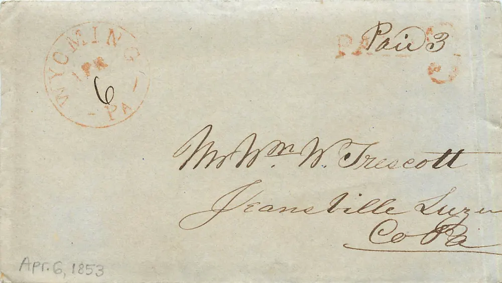 Envelope postal — Wyoming, PA — datado 6 abril 1853 — destinado a M. W. H. Trescott em Jeanneville, Louisiana - Frente