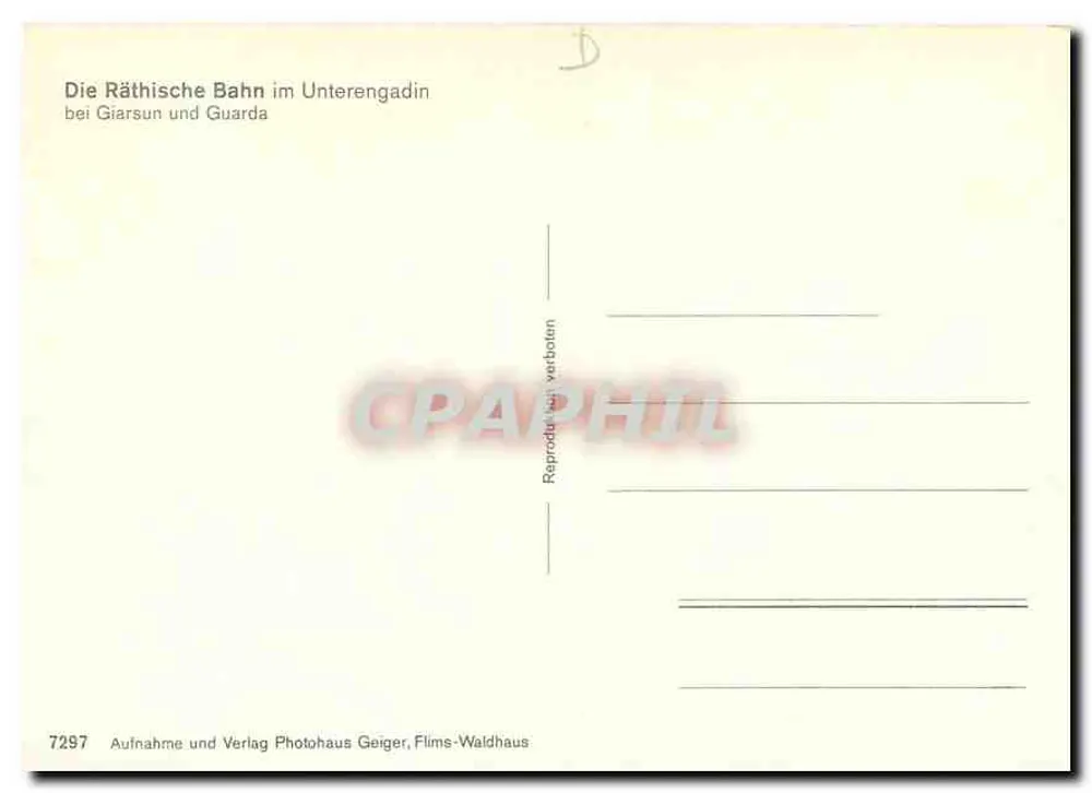 Roter Zug in Posta Veglia — Ansicht des Restaurants und des Bergdorfes — Photohaus Geiger, Films-Waldhaus, Nr. 7297 - Rückseite