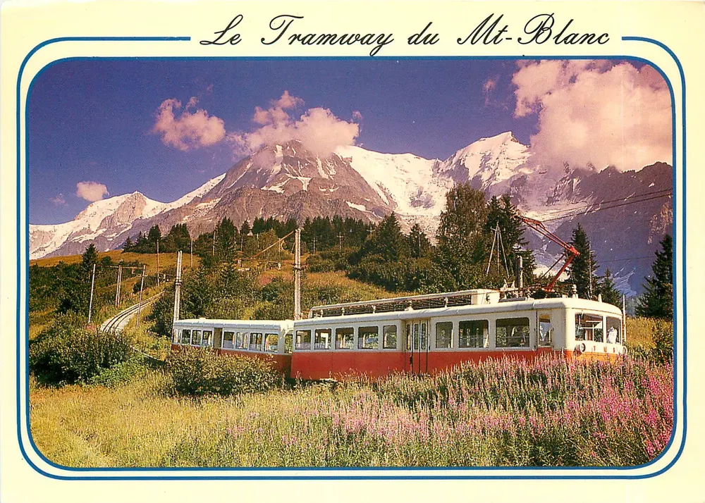 Le Tramway du Mt-Blanc — Mont Blanc en arrière-plan — Éditions Révalp - Recto