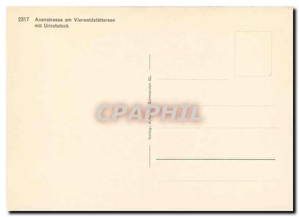 Axenstrasse — vue du lac Vierwaldstättersee et du Urirotstock — éditeur A. K. Schwanden GL, n° 2317 - Verso