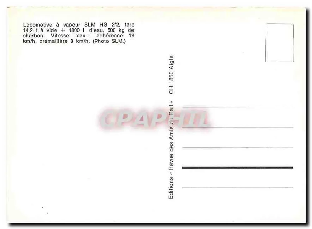 Steam Locomotive SLM HG 2/2 — CH 1860 Aigle — Editions « Revue des Amis du Rail » - Back