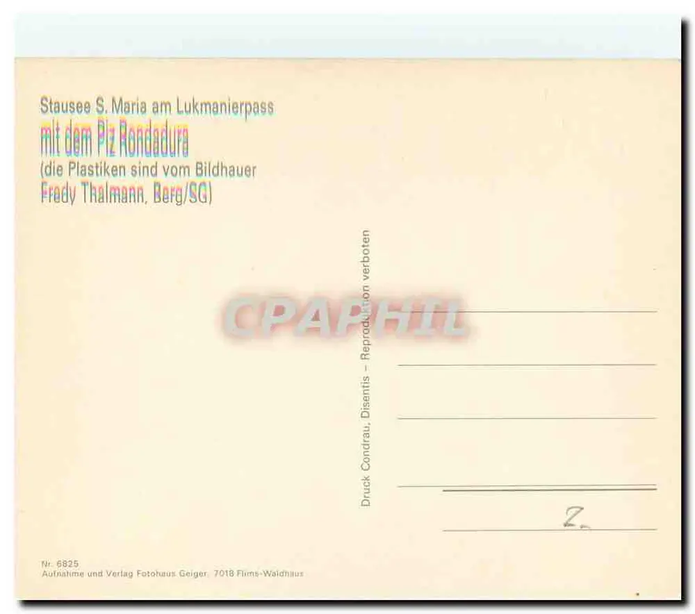 Lago de barragem S. Maria no Lukmanierpass — com o Piz Rondadura — Druck Condrau, Nr. 6825 - Verso