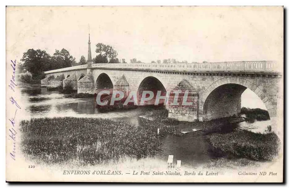 Environ d'Orléans — Le Pont Saint-Nicolas, Bords du Loiret — Collections ND Phot - Recto