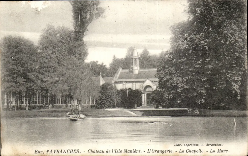Umgebung von Avranches - Schloss l'Isle Manière - Die Orangerie - Die Kapelle - Der Teich - Libr. Leprovost - Avranches - Vorderseite