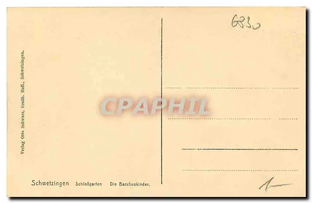 Schwetzingen — Schlossgarten, Die Bacchuskindern — Verlag Otto Schwarz, Großh. Hall. - Rückseite