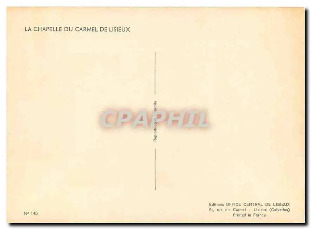 Wnętrze kaplicy Karmelitów w Lisieux — wydawca Wydawnictwo Centralnego Urzędu w Lisieux, n° 140 - Rewers