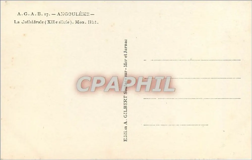 Angoulême — Die Kathedrale (11. Jahrhundert). Mon. Hist. — Edition A. Gilbert, Souleac-sur-Mer und Jarnac - Rückseite