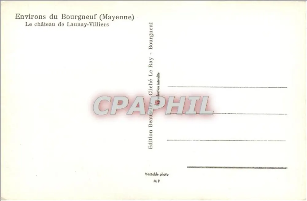 Environs du Bourgneuf (Mayenne) — Le château de Launay-Villiers — Édition Beausisser - Verso