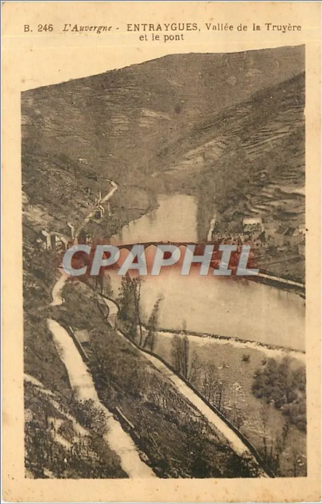 Entraygues, Talweg der Truyère und die Brücke — Edition P. Malroux - Auriillac, Nr. B. 246 - Vorderseite