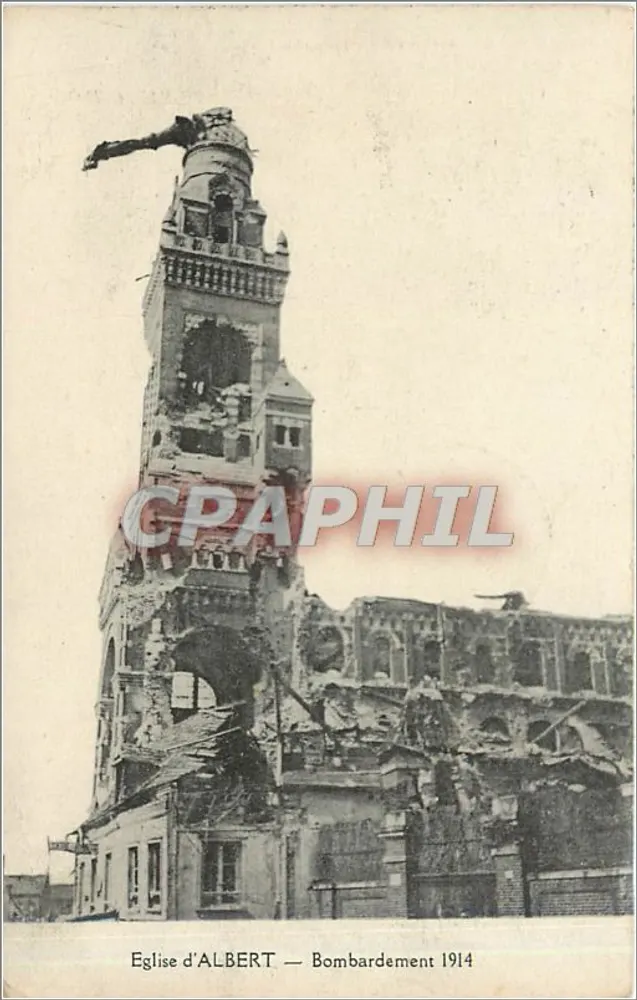 Église d'Albert — Bombardement 1914 — Bombaphil - Recto