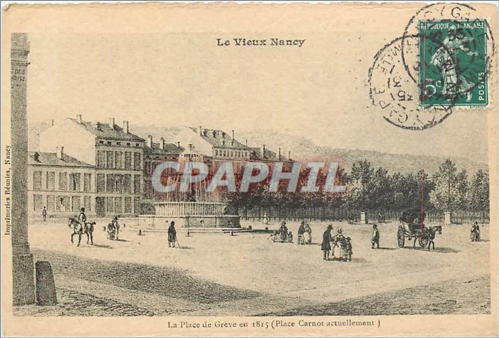 La Place de Grève en 1815 (Place Carnot actuellement) — Le Vieux Nancy — Imprimeries Réunies, Nancy - Recto