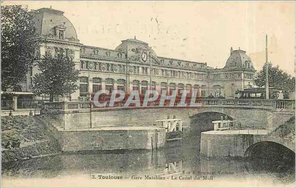 Toulouse — Bahnhof Matabiau — Der Canal du Midi — Verlag E. Bonnefond, Toulouse - Vorderseite