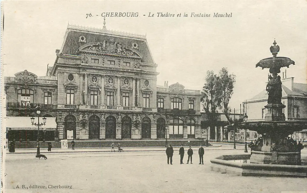 Cherbourg - Das Theater und die Fontäne Mouchel — A. B., Verlag, Cherbourg - Vorderseite