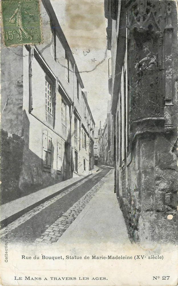 Rue du Bouquet, Statue der Maria Magdalena (15. Jahrhundert) — Le Mans durch die Jahrhunderte — Nr. 27, Verlag L. Joniaux - Vorderseite