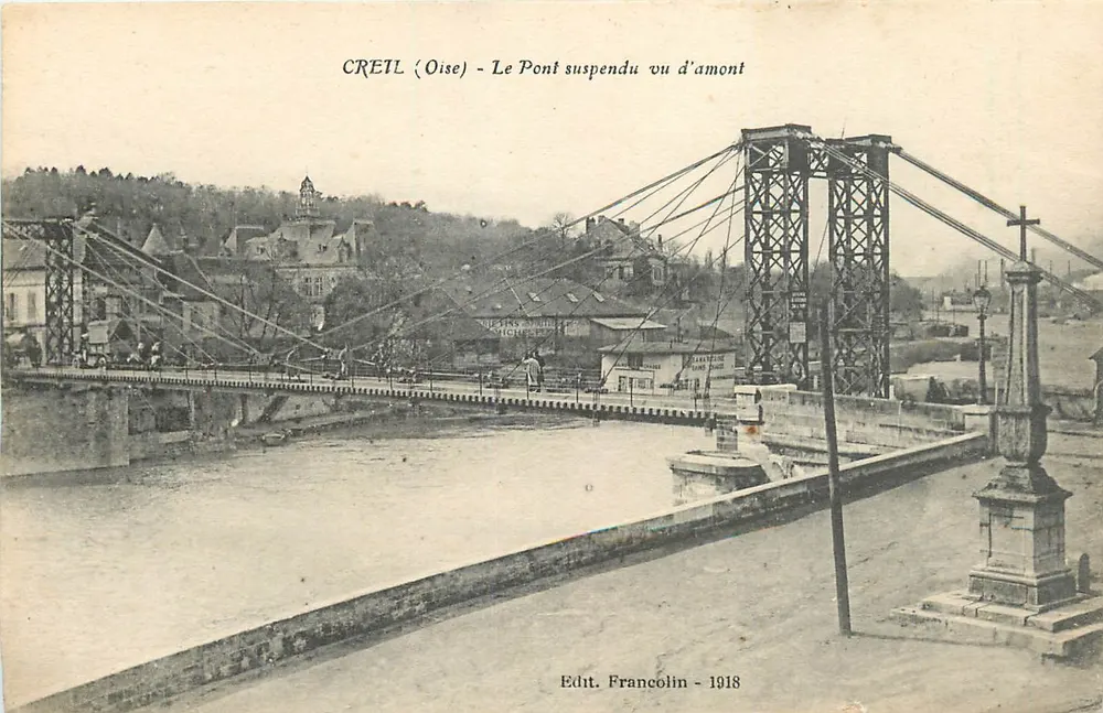 Creil (Oise) - The Suspension Bridge Viewed from Upstream — Edit. Francolin - 1918 - Front