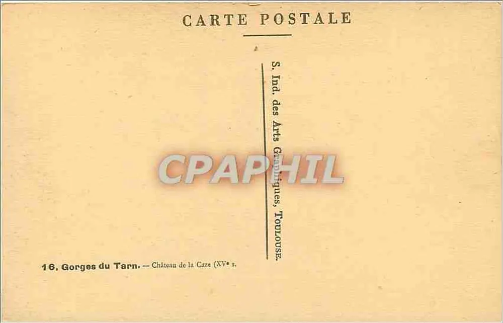 Castelo de La Caze — Gorges do Tarn — S. Ind. des Arts Graphiques, Toulouse - Verso