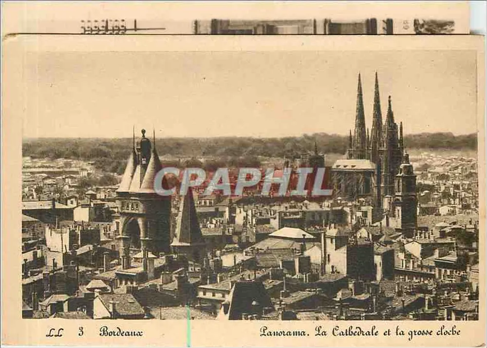 Bordeaux — Panorama. La Cathédrale et la grosse cloche — LL 3 - Vorderseite