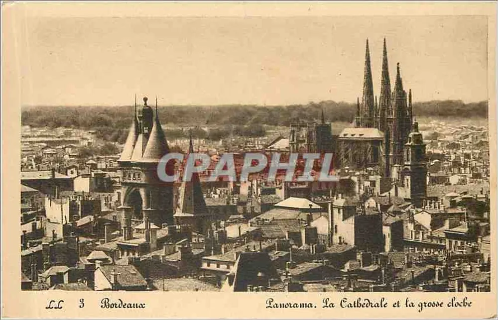 Bordeaux — Panorama. Die Kathedrale und die große Glocke — LL 3 — C.H. des Arts Photomécaniques, Straßburg - Vorderseite