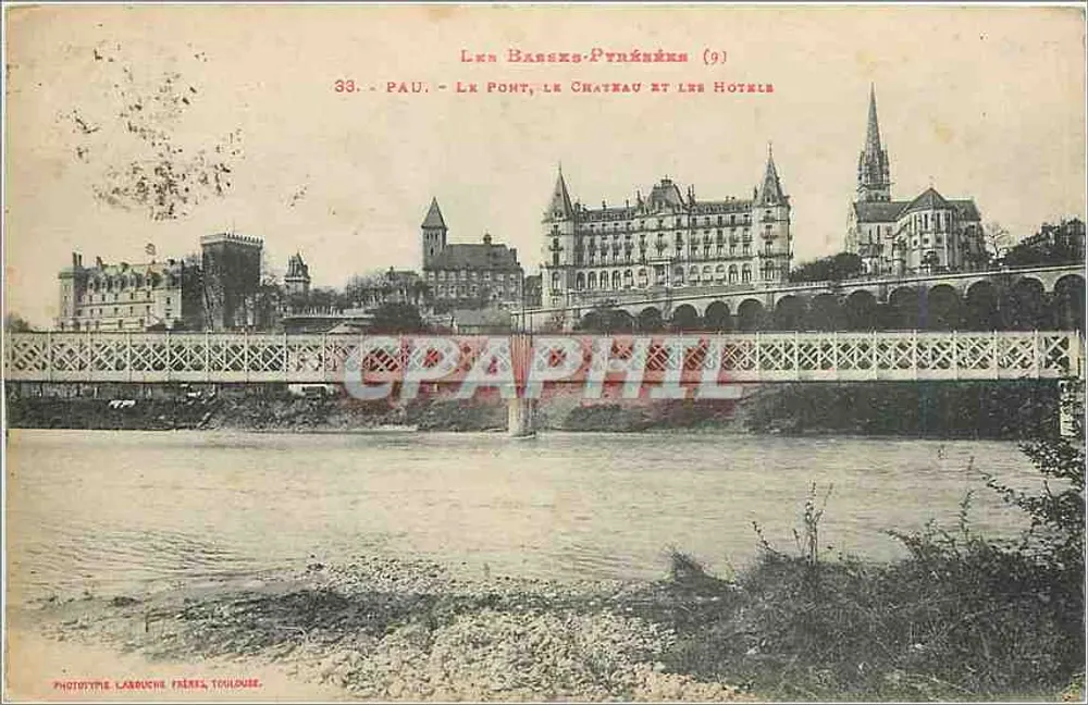 Les Basses-Pyrénées (9) — Pau : Le Pont, Le Château et Les Hôtels — Phototype Langlois Frères, Toulouse - Recto