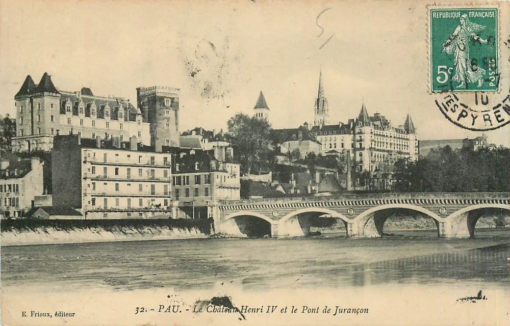 PAU - Schloss Henri IV und Brücke von Jurançon — E. Frioux, Verleger, n°32 - Vorderseite