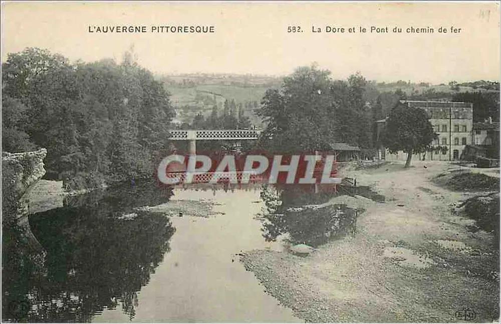 Die Dore und die Eisenbahnbrücke — Die pittoreske Auvergne, Serie 582 - Vorderseite